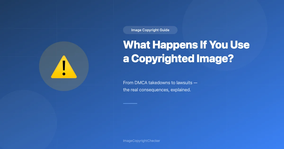 What Happens If You Use a Copyrighted Image?
